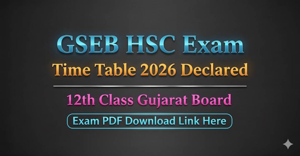 GSEB HSC Exam Time Table 2026 Declared PDF Download | MaruGujarat.net
