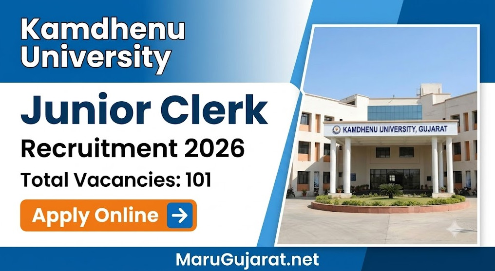 Kamdhenu University Junior Clerk Recruitment 2026 – Apply Online for 101 Posts